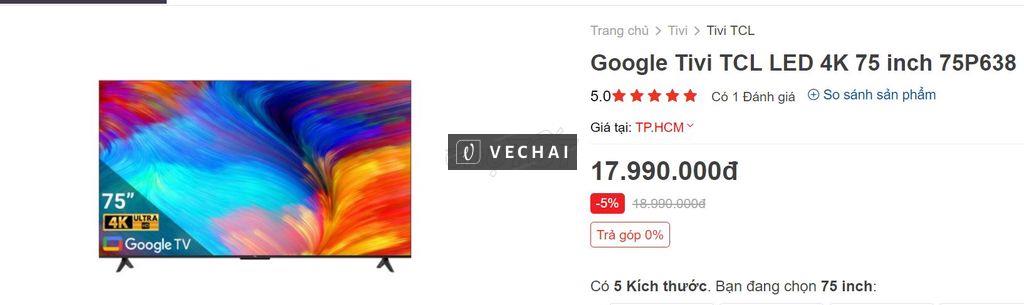 Google Tivi TCL LED 4K 75 inch 75P638, bh 2 năm