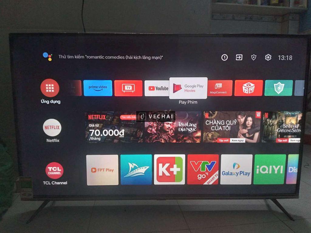 Tivi TCL Google 55 inchs , người nhà cần thanh lí