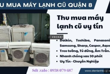 Thanh lý máy lạnh cũ quận 8 giá cao gọi ngay 0938079687