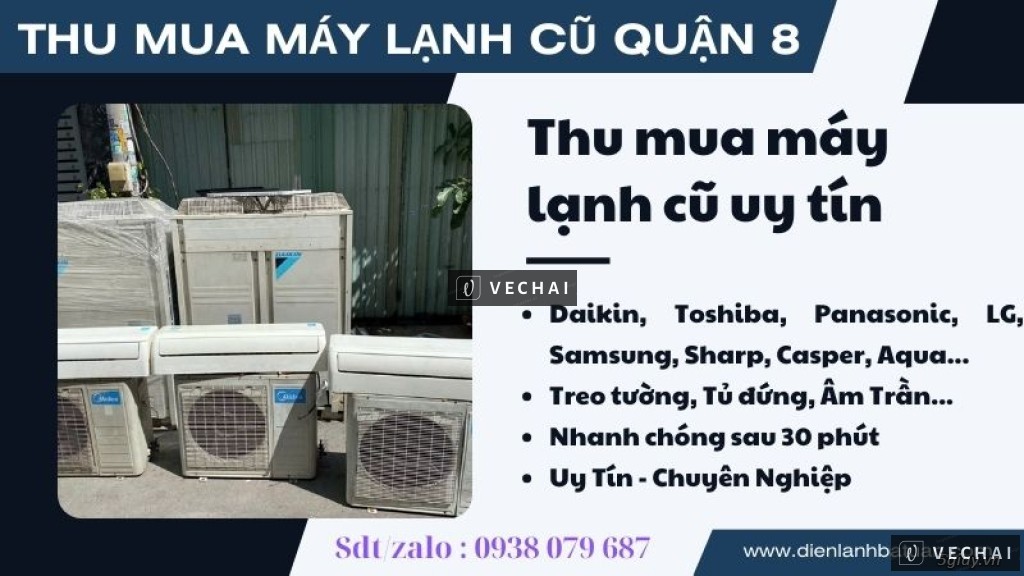 Thanh lý máy lạnh cũ quận 8 giá cao gọi ngay 0938079687