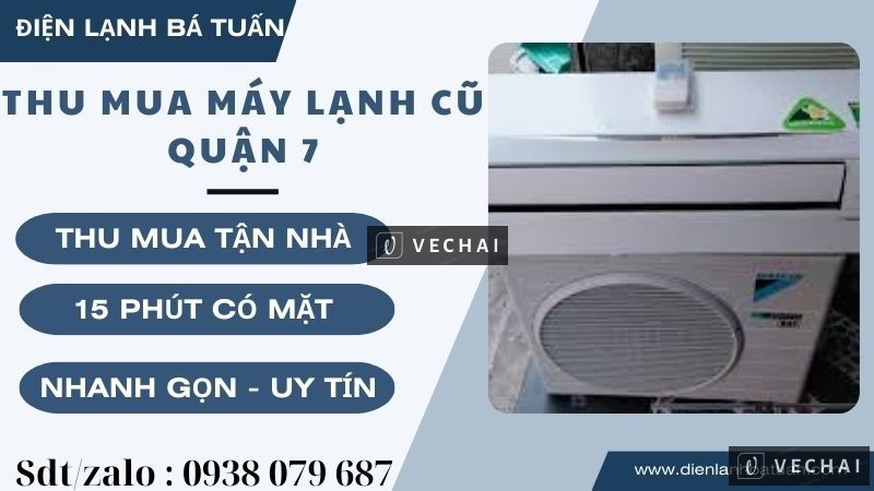 Thanh lý máy lạnh cũ quận 7 giá cao liên hệ 0938079687