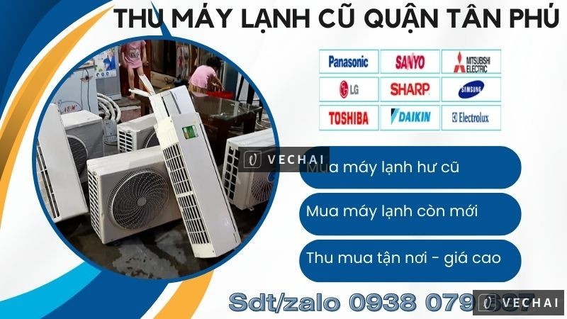 Thu mua xác máy lạnh cũ quận Tân Phú