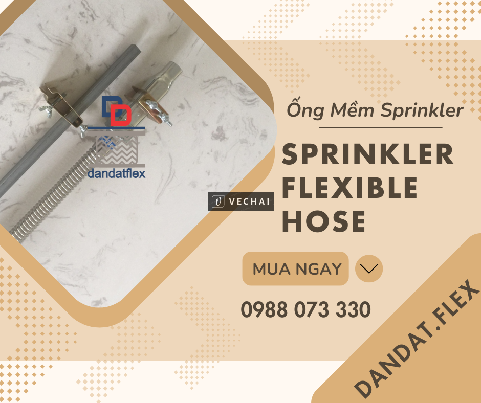 Ống mềm kết nối đầu phun chữa cháy Sprinkler | Khớp nối mềm inox dùng cho đầu sprinkler