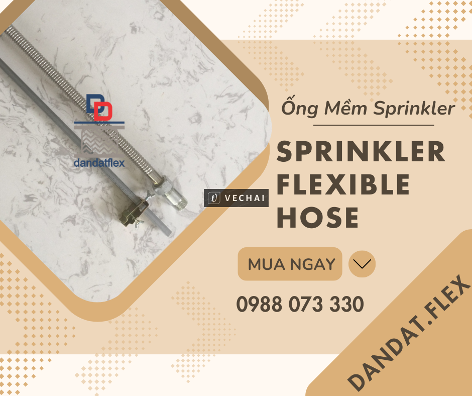 Ống mềm kết nối đầu phun chữa cháy Sprinkler | Khớp nối mềm inox dùng cho đầu sprinkler