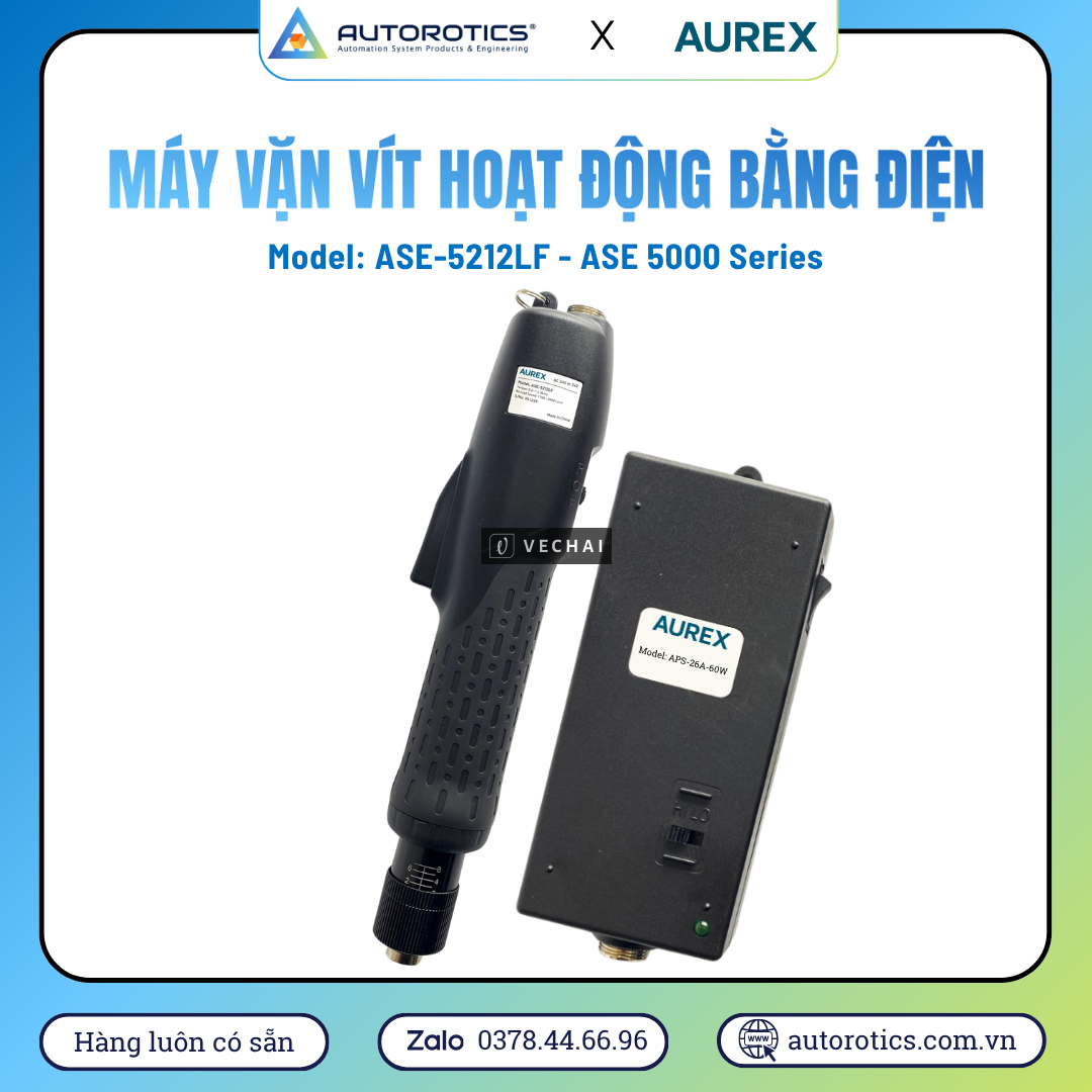 Máy vặn vít hoạt động bằng điện AUREX – Model ASE-5212LF – Dòng ASE 5000 Series