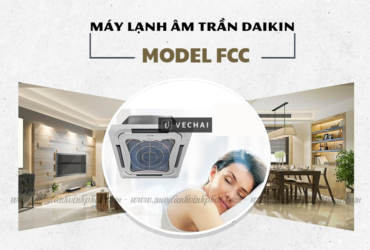 Giới thiệu Máy lạnh âm trần 1 chiều thương hiệu DAIKIN (Gas R32, FCC)
