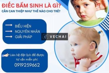 Điếc bẩm sinh là gì? Cần can thiệp thế nào cho trẻ?