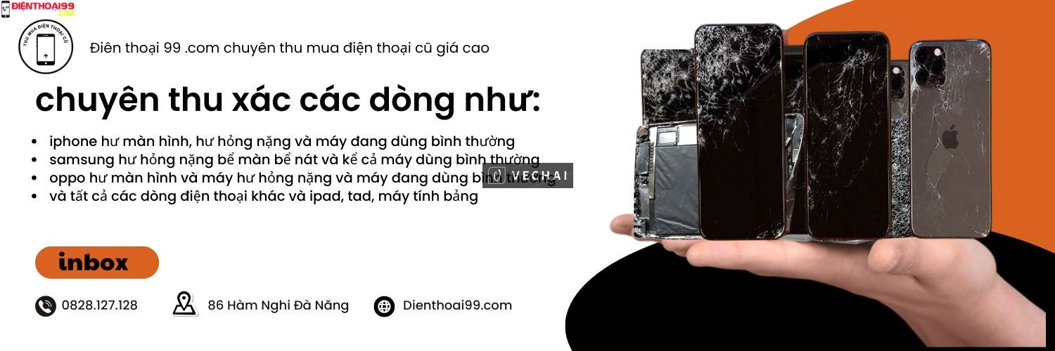 Thu mua xác điện thoại giá cao tại Đà Nẵng – 86 Hàm Nghi Đà Nẵng