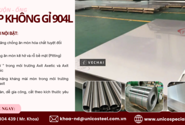 THÉP KHÔNG GỈ 904L – GIẢI PHÁP CHỐNG ĂN MÒN TỐI THƯỢNG
