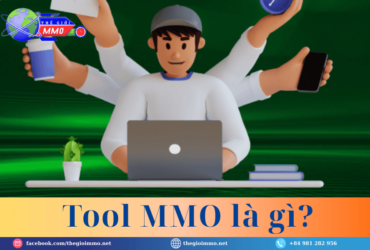Tool MMO Là Gì? Phân Loại Các Công Cụ Kiếm Tiền Online Hiệu Quả