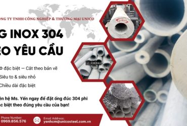 ỐNG ĐÚC INOX 304: GIẢI PHÁP ĐƯỜNG ỐNG CHỊU ÁP LỰC VÀ CHỐNG ĂN MÒN TỐI ƯU