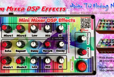 Mini Mixer (Vang Cơ Mini) tích hợp DSP Effects