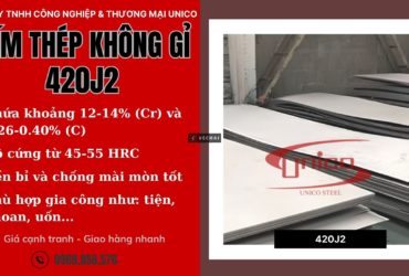 Tấm thép không gỉ 420J2 với độ cứng và khả năng chống mài mòn vượt trội tại UNICOSTEEL
